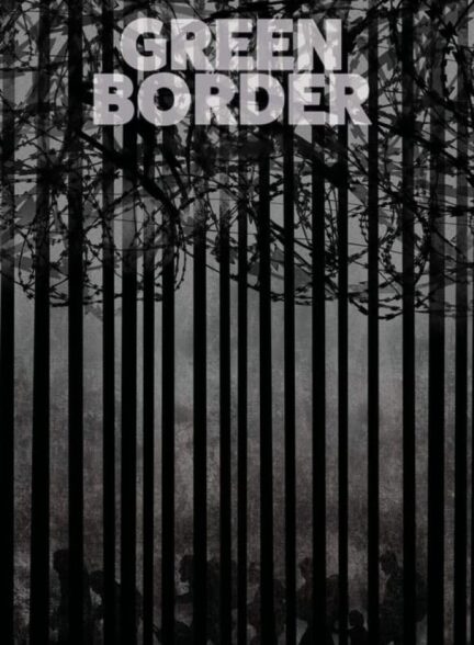فیلم مرز سبز Green Border
