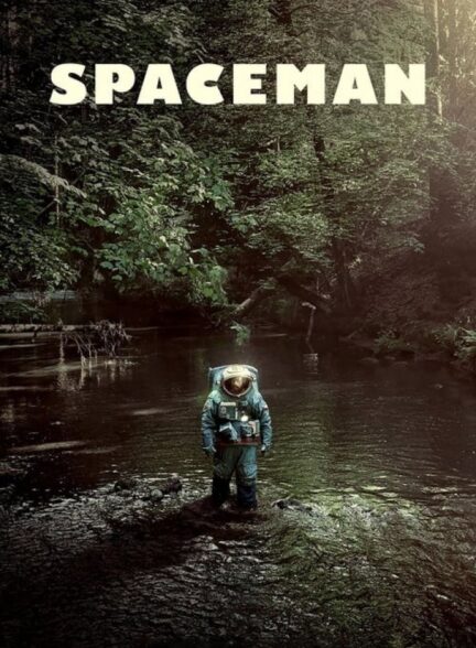 فیلم فضانورد Spaceman