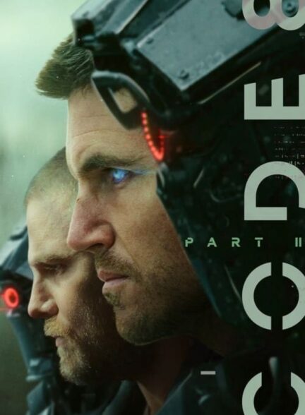 فیلم کد 8 قسمت دوم Code 8 Part II
