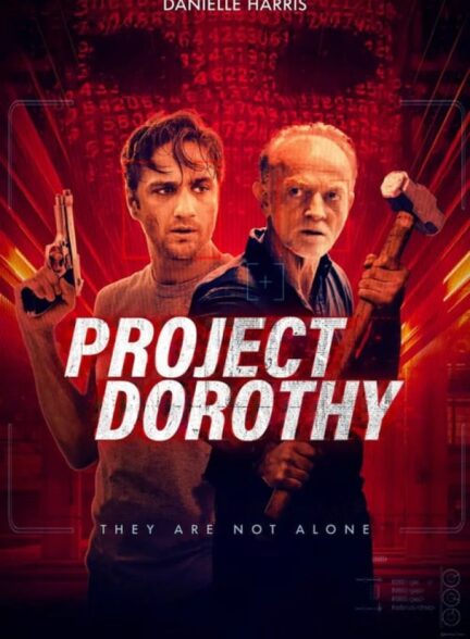 فیلم پروژه دوروتی Project Dorothy