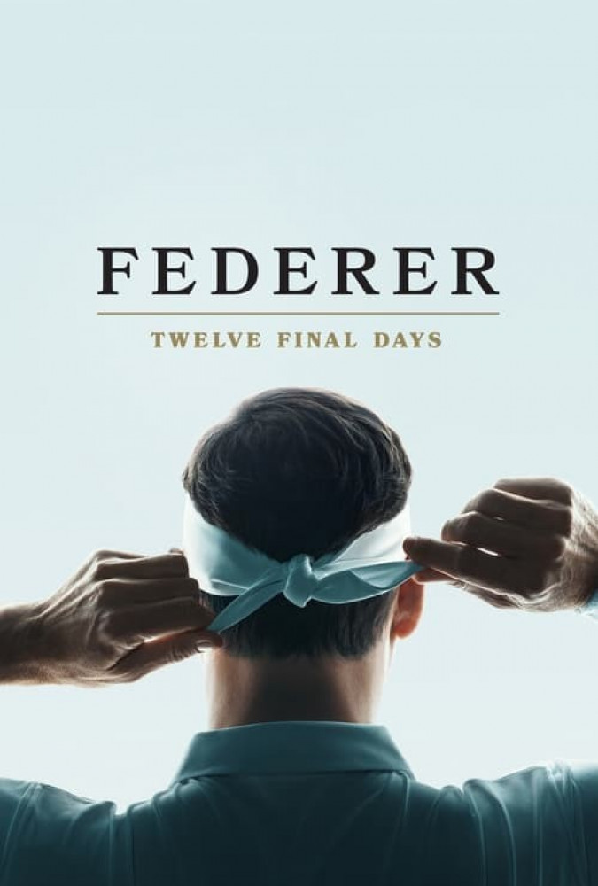 فیلم فدرر: دوازده روز پایانی Federer: Twelve Final Days