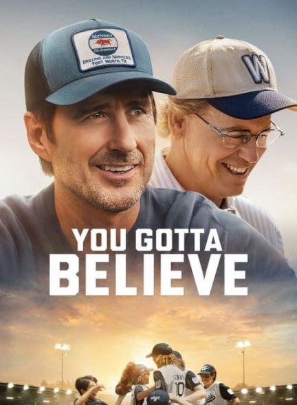 فیلم تو باید باور کنی You Gotta Believe