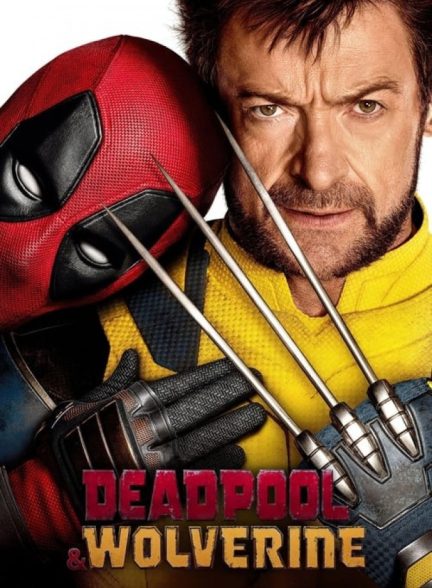 فیلم ددپول و ولورین Deadpool & Wolverine