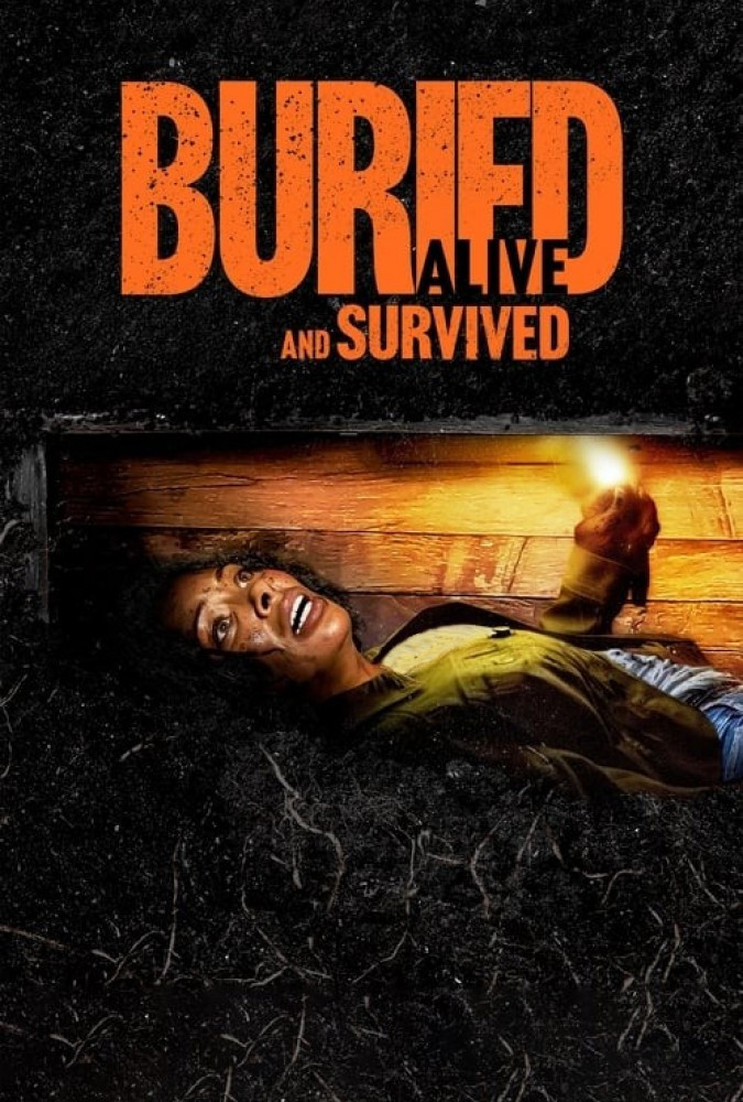 فیلم زنده به گور شد و زنده ماند Buried Alive and Survived