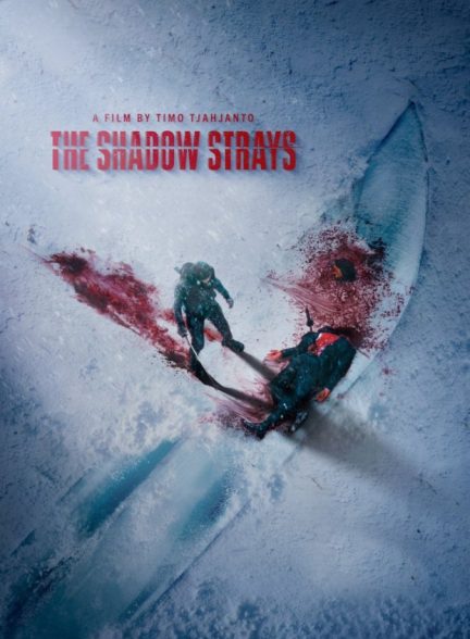 فیلم سایه های ولگرد The Shadow Strays