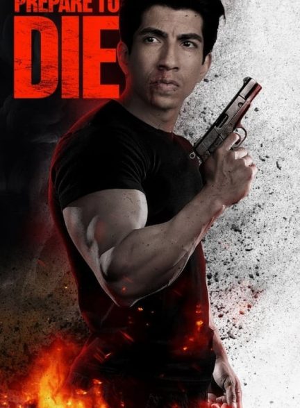 فیلم برای مردن آماده شو Prepare to Die