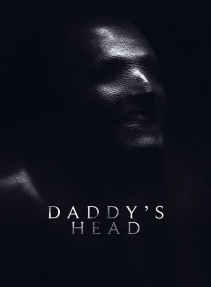 فیلم سر بابا Daddy’s Head