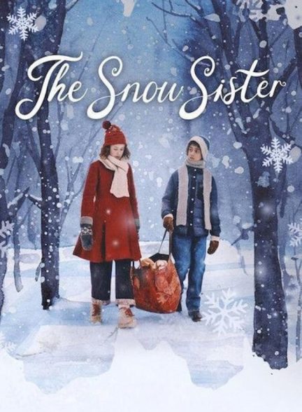 فیلم خواهر برفی The Snow Sister