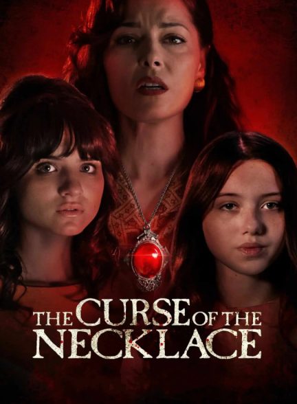 فیلم گردنبند نفرین شده The Curse of the Necklace