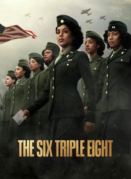 فیلم گردان ۶۸۸۸ The Six Triple Eight