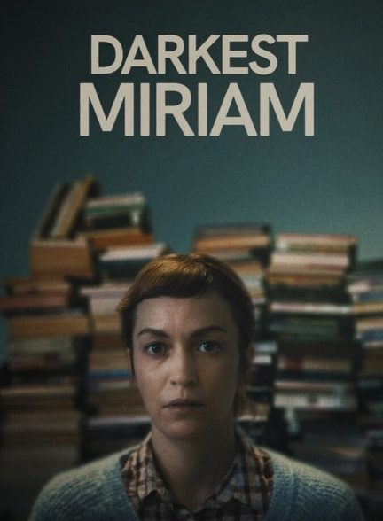 فیلم تاریک ترین میریام Darkest Miriam