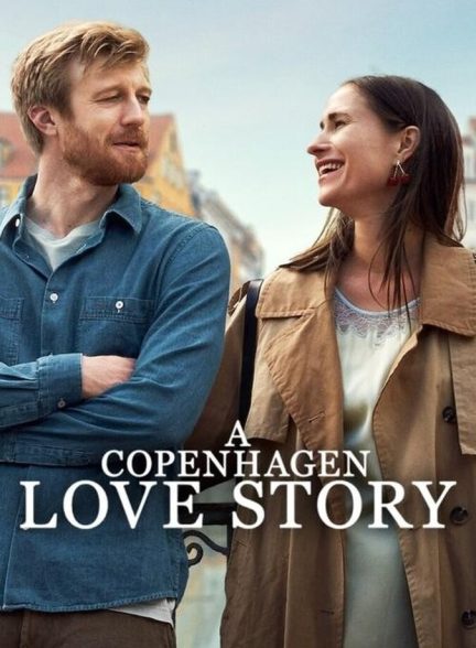 فیلم داستان عاشقانه کپنهاگ A Copenhagen Love Story