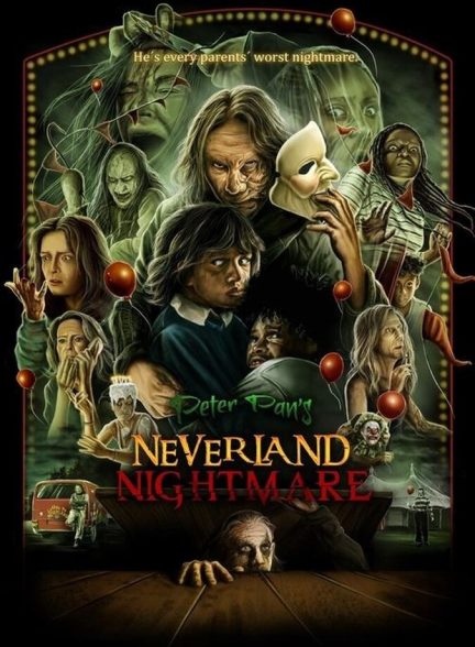 فیلم کابوس پیتر پن در ناکجا‌آباد Peter Pan’s Neverland Nightmare