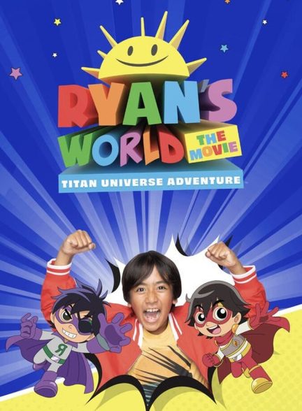 انیمیشن دنیای رایان: ماجراجویی در جهان تایتان Ryan’s World the Movie: Titan Universe Adventure