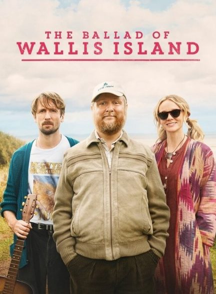 فیلم تصنیف جزیره والیس The Ballad of Wallis Island