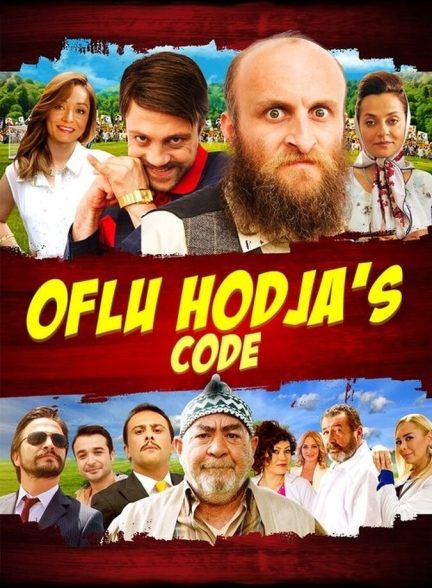 فیلم حاجی اوفلو Oflu Hodja’s Code