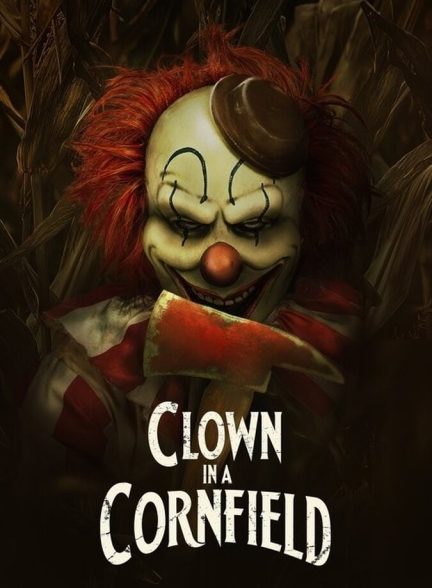 فیلم دلقک در مزرعه ذرت Clown in a Cornfield