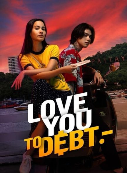 فیلم تا پای مرگ دوستت دارم Love You To Debt