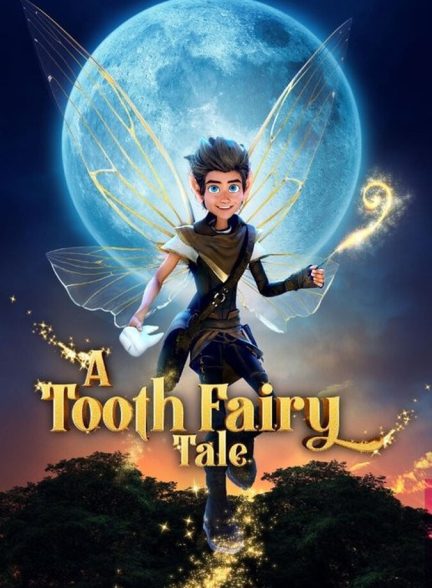 انیمیشن افسانه پری دندان A Tooth Fairy Tale