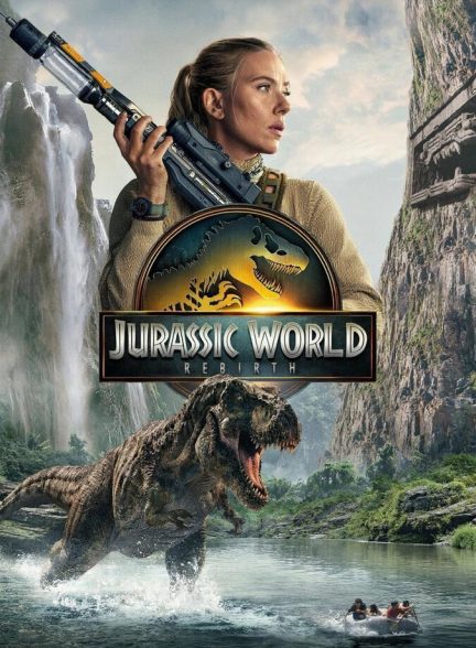 فیلم تولد دوباره دنیای ژوراسیک Jurassic World Rebirth