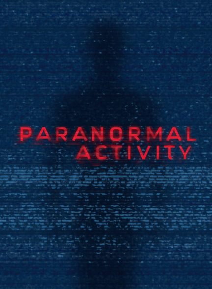 فیلم فعالیت فراطبیعی Paranormal Activity