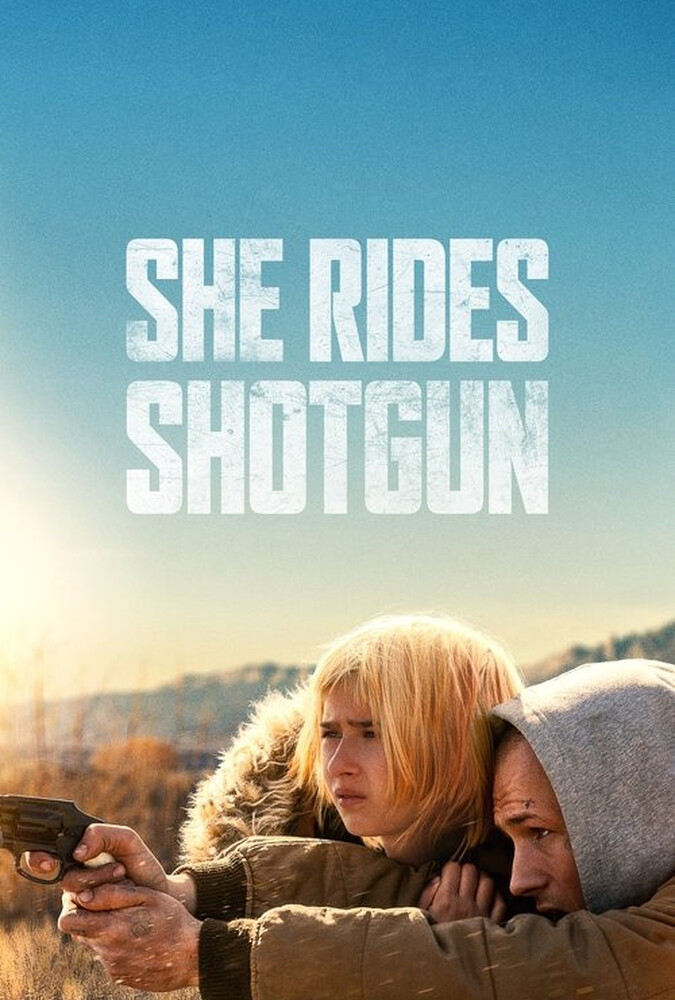 فیلم او سوار تفنگ ساچمه‌ای می‌شود She Rides Shotgun