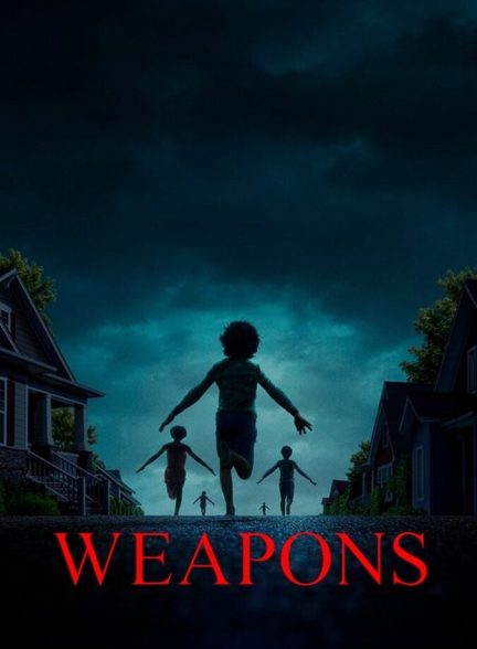 فیلم سلاح‌ها Weapons