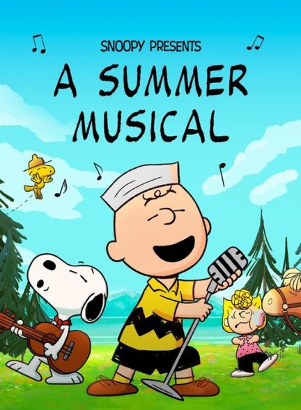انیمیشن اسنوپی تقدیم می‌کند: یک نمایش موزیکال تابستانی Snoopy Presents: A Summer Musical