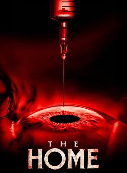 فیلم خانه The Home