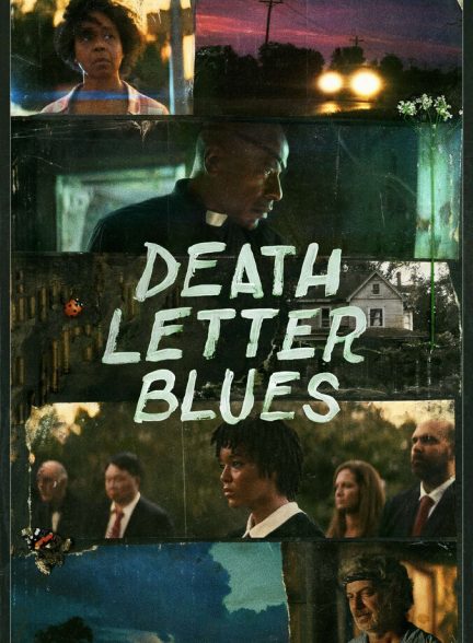 فیلم غم نامه مرگ Death Letter Blues