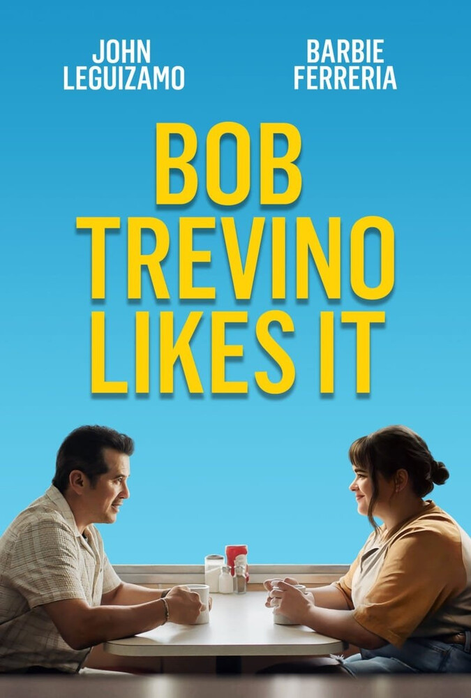 فیلم باب تروینو آن را دوست دارد Bob Trevino Likes It