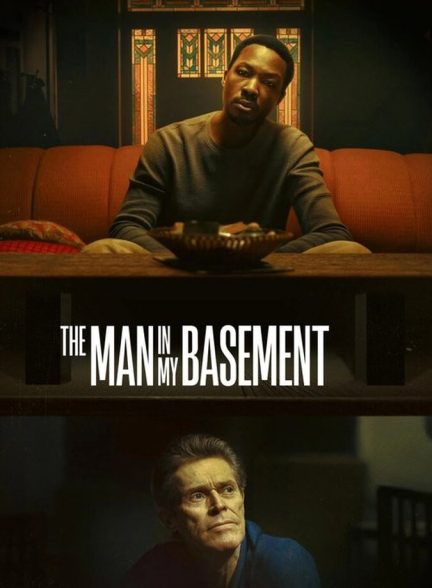 فیلم مرد توی زیرزمین من The Man in My Basement