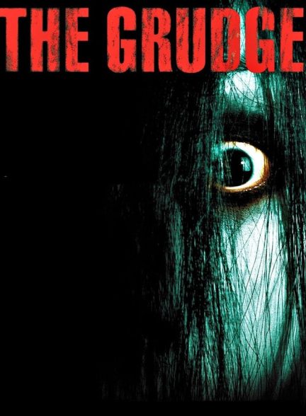 فیلم کینه The Grudge