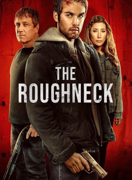 فیلم گردن کلفت The Roughneck