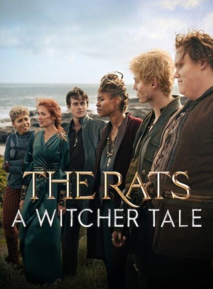 فیلم موش‌ها: داستان یک ویچر The Rats: A Witcher Tale
