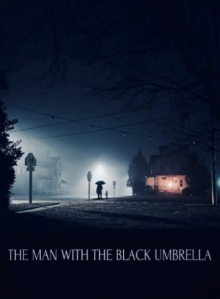 فیلم مردی با چتر سیاه The Man with the Black Umbrella