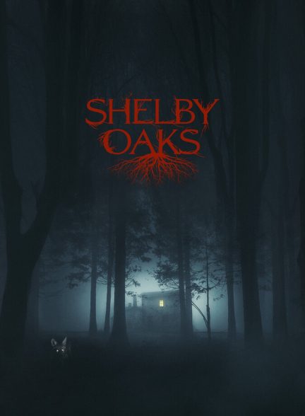 فیلم شلبی اوکس Shelby Oaks