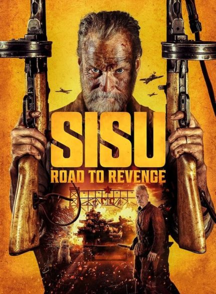 فیلم سیسو: جاده انتقام Sisu: Road to Revenge