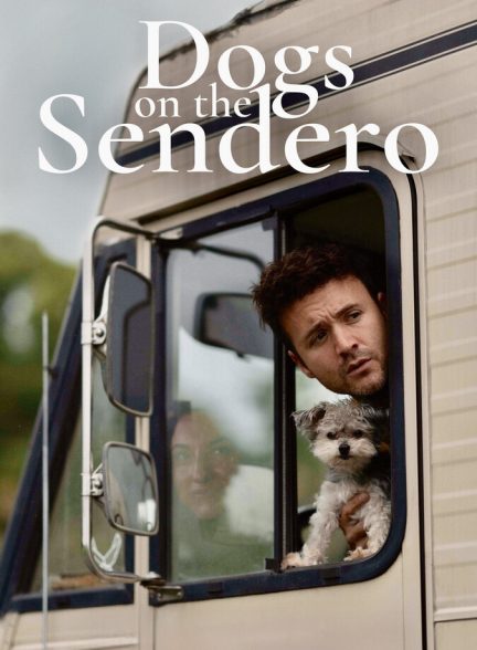 فیلم سگ ها در جاده Dogs on the Sendero