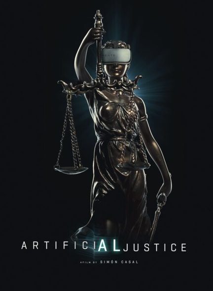 فیلم عدالت مصنوعی Artificial Justice