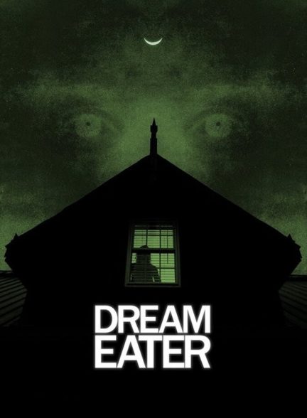 فیلم رویا خوار Dream Eater
