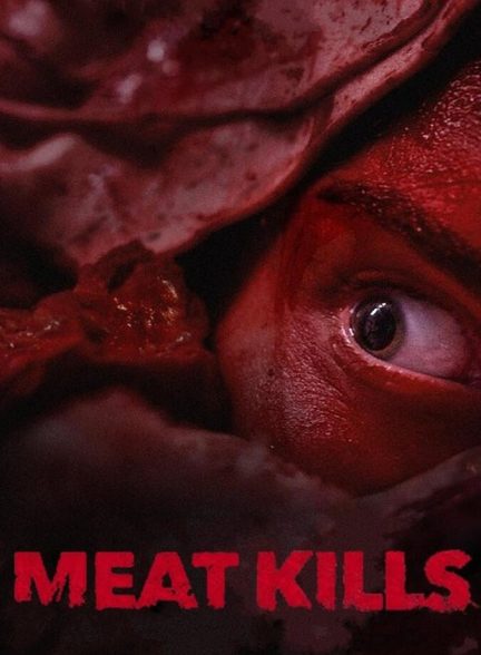 فیلم گوشت می کشد Meat Kills