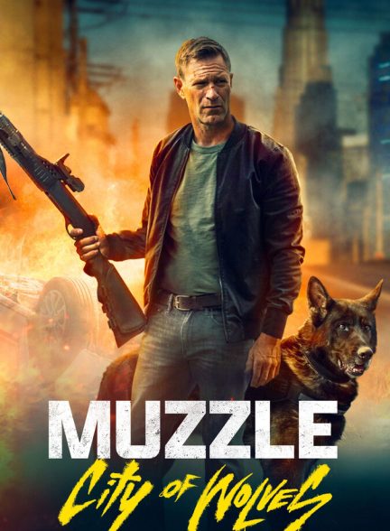 فیلم پوزه بند: شهر گرگ‌ها Muzzle: City of Wolves