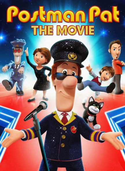 انیمیشن پت پستچی: فیلم Postman Pat: The Movie
