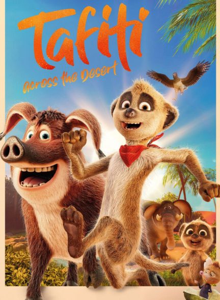 انیمیشن تافیتی: آن سوی بیابان Tafiti: Across the Desert