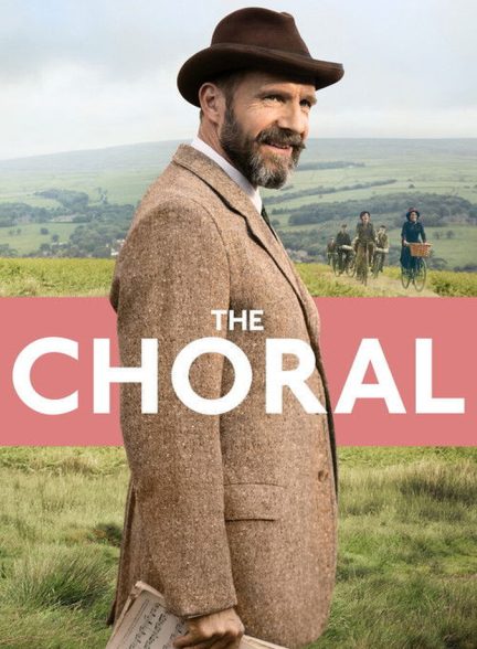 فیلم گروه کر The Choral